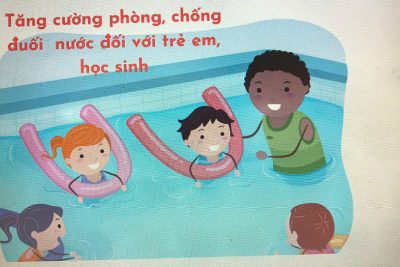 BÀI TUYÊN TRUYỀN PHÒNG CHỐNG ĐUỐI NƯỚC VÀ TAI NẠN THƯƠNG TÍCH CHO TRẺ EM VÀ HỌC SINH